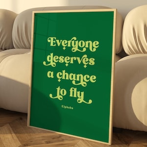 Everyone Deserves a Chance to Fly | Wicked Musical Quote Print | Broadway Theatre Wall Art | Typography Poster | Instant Download