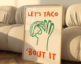 Let’s Taco ‘Bout It Print | Funny Taco Wall Art | Quirky Kitchen Decor for Foodies & Mexican Food Lovers