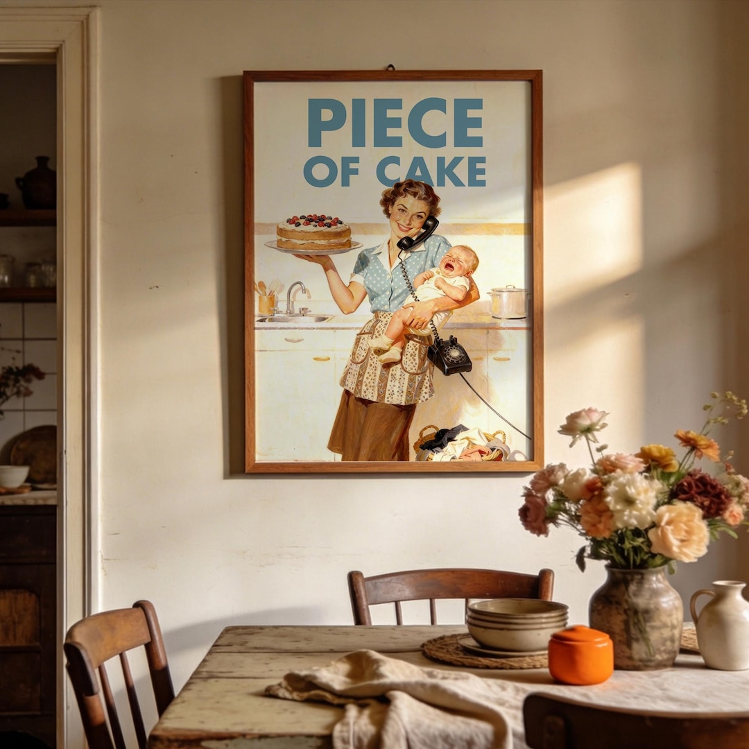 8x10” Retro Kitchen Print, Funny 50s Poster, Humorous Mom Decor, Vintage Wall Art Gift Ideas, “Piece of Cake” Print