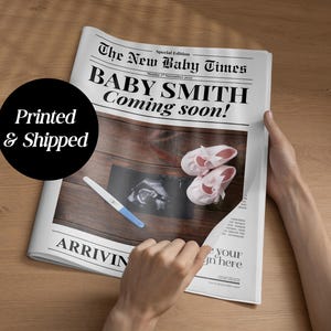 May include: A newspaper-style announcement with the headline "BABY SMITH Coming soon!" features baby shoes, an ultrasound image, and a pregnancy test. The newspaper is held by a person on a wooden surface.