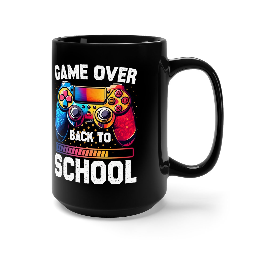 Black Mug game Over Back to School Etsy