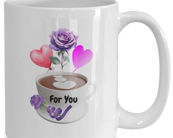 Coffee mug, for you mug, tea cup, ceramic coffee and tea mug cup, gift for coffee lover, mother's day gift mug, gift for mum mom, birthda...