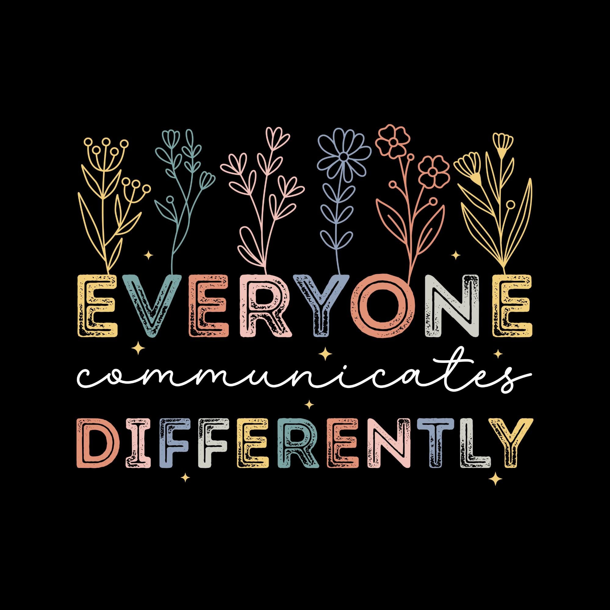 Everyone Communicates Differently Png, Autism Awareness Png, Mental Health Png, Autism Puzzle Peace Png, Autism Teacher, Neurodiversity Png