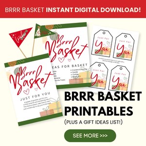 May include: Digital printable set for a Brrr Basket, featuring gift tags, a gift ideas list, and decorative elements. The design includes the text "Brrr Basket" in red script, with green and gold accents, perfect for holiday gifting.
