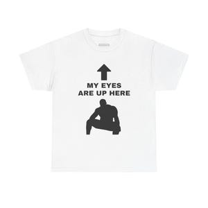 Barry Wood My Eyes Are Up Here Silhouette T-Shirt