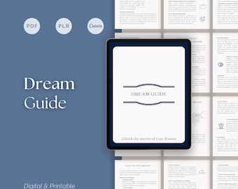 May include: A digital and printable Dream Guide on a blue background. The guide is displayed on a tablet with the title "Dream Guide" and the tagline "Unlock the secrets of your dreams." The image also includes PDF, PLR, and Canva icons.