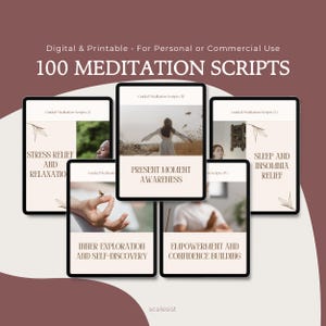 100 Meditation Scripts for Stress Relief, Mindfulness, Empowerment, Sleep • Editable Digital PDF for Coaches, Therapists, Yoga Instructors