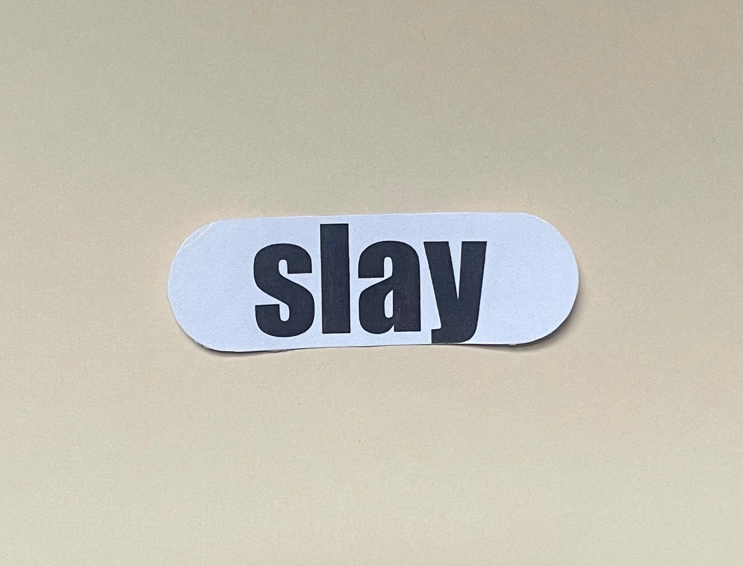 slay Sticker for Sale by CopperTatum