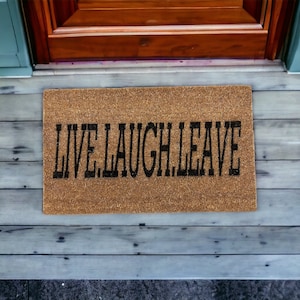 Welcome Mat - Live Laugh Leave