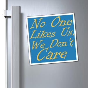 No One Likes Us, We Dont Care Philly Vinyl Magnet, Philadelphia Sports Fan Gift, Philly Football Sticker, Eagles Fan Decor, Tailgate Magnet