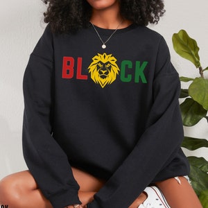Black History Sweatshirt, Black King Lion, Black History Month, African American Sweatshirt, Juneteenth Unisex Crew 003