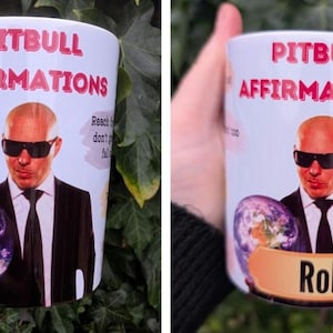 Confirmation de Mr Worldwide Pitbull. Dalé. J'y suis allé. Fan de pitbull. Cadeau du meilleur ami. Tasse à café. Bonnes vibrations. Positivité. Marchandise