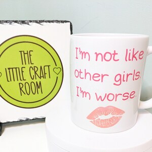 I&#39;m not like the other girls funny meme mug gift for her