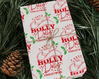 Have a Holly Dolly Christmas - Wrapping Paper for Gifts - 3 Sizes - Matte or Glossy