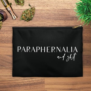 Paraphernalia and Shit Accessory Pouch - Flat Makeup Bag
