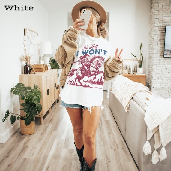 The Hell I Won't T-shirt - Comfort Colors Cotton Western Tee - Oversized Distressed Graphic Print
