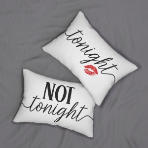 Tonight/Not Tonight Reversible Spun Polyester Lumbar Pillow - 1 Insert and 1 Zippered Cover Included