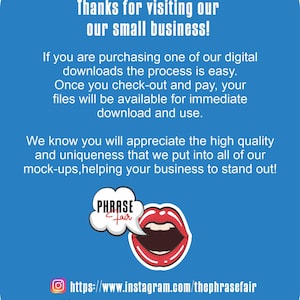 May include: A blue graphic with white text that reads "Thanks for visiting our small business!" and other text about digital downloads. A cartoon mouth and speech bubble with the text "PHRASE fair" are also featured. Social media links are at the bottom.