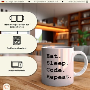 May include: White ceramic mug with black text that reads "Eat. Sleep. Code. Repeat."