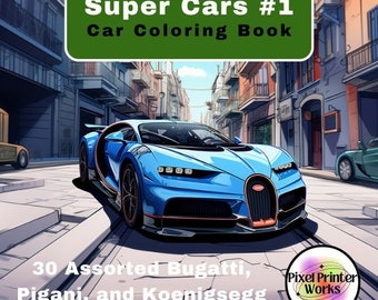 Super Cars Coloring Book: Bugatti, Pagani, Koenigsegg, 30 Pages (Digital Download)