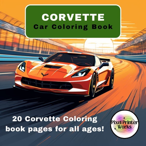 Corvette Coloring Book 20 Pages Adults, Kids, Coloring Book, Corvette Car, Auto Enthusiast ...