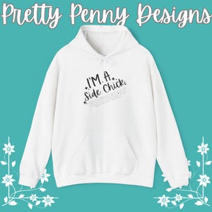I&#39;m A Side Chick (Thanksgiving Foodie) - Hooded Sweatshirt - Thanksgiving