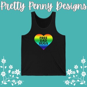 Free Dad Hugs - Celebrate Pride - Unisex Jersey Tank - Multiple Color Options