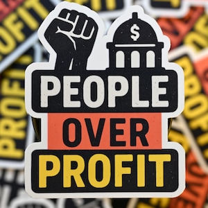 People Over Profit Aufkleber: Aktivist Aufkleber