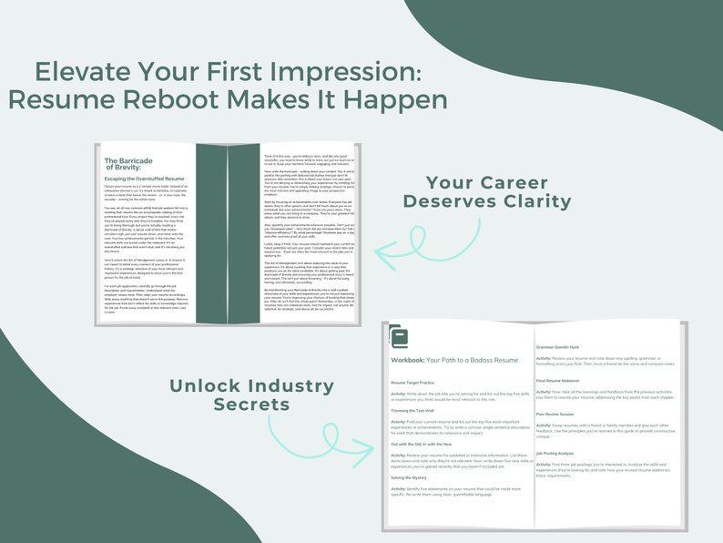 May include: A green and white graphic with the text "Elevate Your First Impression: Resume Reboot Makes It Happen" and "Your Career Deserves Clarity". The graphic also includes a book with the text "The Barricade of Brevity: Engaging the Overstuffed Resume" and "Workbook: Your Path to a Badass Resume".