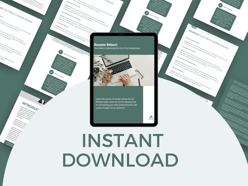 May include: A digital tablet displaying a green and white document titled "Resume Reboot: Your Guide to Mastering the Art of First Impressions". The document includes a laptop with a plant in the background. The text "INSTANT DOWNLOAD" is displayed below the tablet.