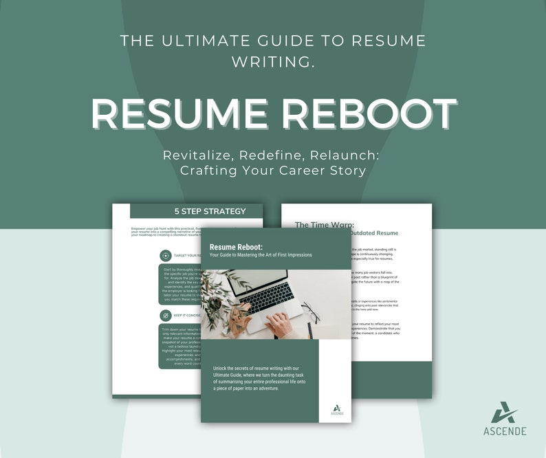 May include: A green and white guide titled "Resume Reboot: Revitalize, Redefine, Relaunch: Crafting Your Career Story" with a 5-step strategy for writing a resume. The guide features a laptop with a plant in the background.