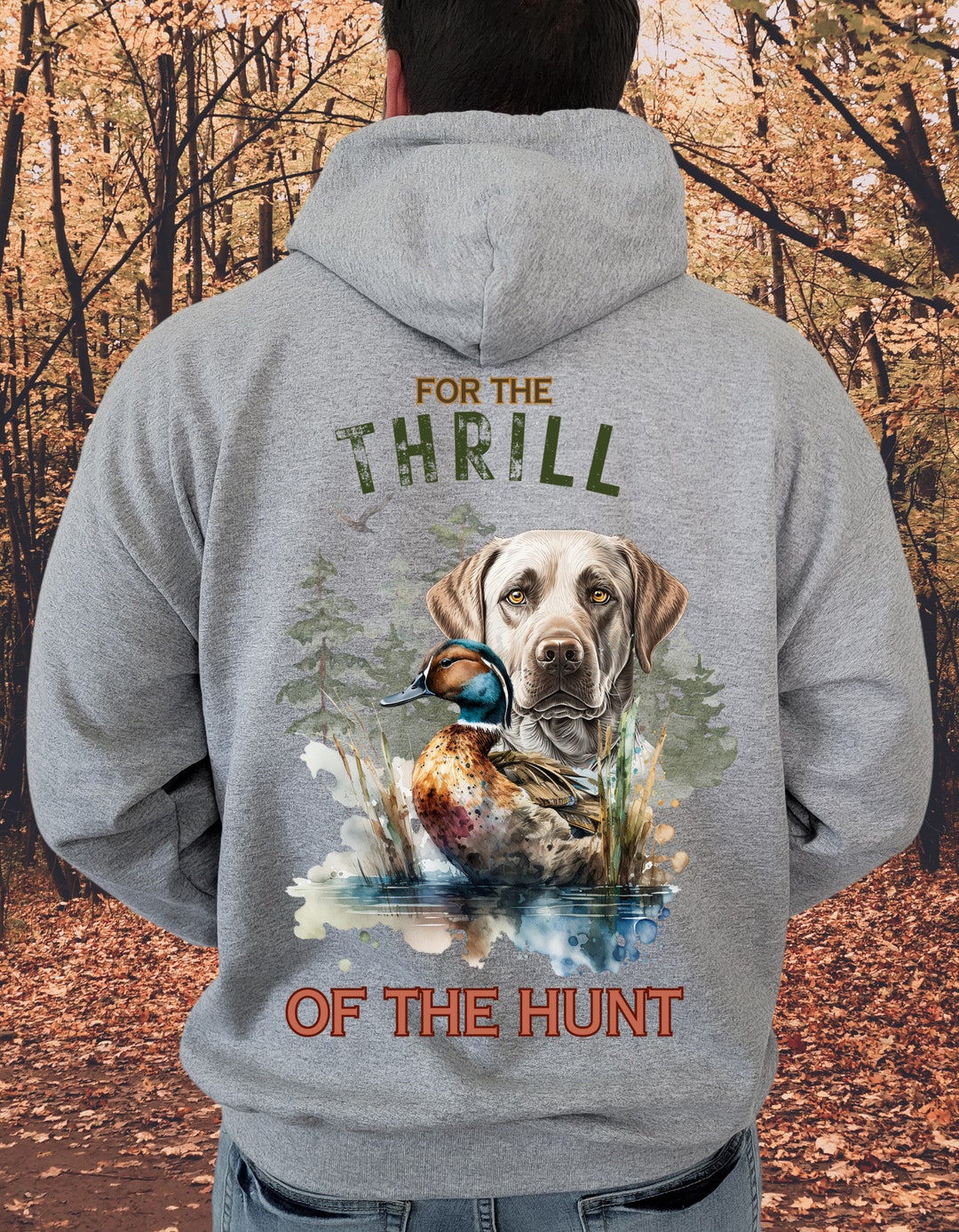 Mens Duck Hunting Hoodie, for the Thrill of the Hunt Pullover