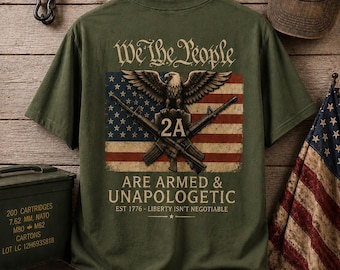 We The People Shirt, 2A Patriot Tee, Armed & Unapologetic Shirt, Patriotic Eagle T-Shirt, Second Amendment Tee, Freedom Graphic Tee