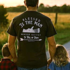 Blessed Man Quiver T-Shirt: Christian Dad Gift