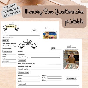 May include: Black and white printable questionnaire for preschoolers. The questionnaire asks about school, favorite things, and memories. It includes space for a photo and signature.