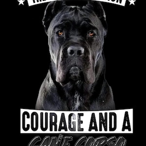May include: A black Cane Corso dog with brown eyes, set against a black background. The image includes the text "THE BEST PROTECTION" above the dog and "COURAGE AND A CANE CORSO" below.