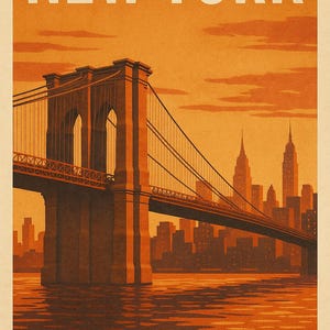 May include: A vintage travel poster featuring a silhouette of the Brooklyn Bridge against a sunset sky with the text "NEW YORK" at the top.