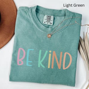 Comfort Colors® Cute Be Kind Shirt, Teacher Kindness Shirt, Choose Kindness Shirt, Back to School Shirt, Elementary School Teacher Shirt
