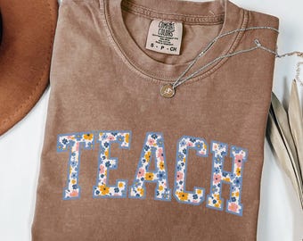 Comfort Colors® Floral Teacher Shirt Gift for Teacher, Retro Teach Tee, Teacher Appreciation, Teacher Graduation, Student Teacher Gift