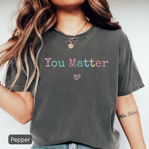 Comfort Colors® Mental Health Shirt Tshirt, Mental Health Matters T Shirt, School Counselor Tee, School Psychologist, Elementary Teacher