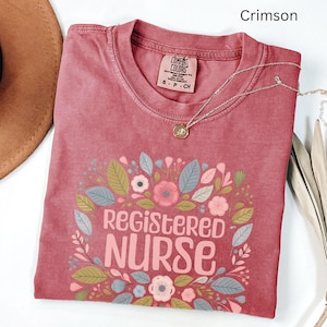 Registered Nurse Shirt, RN Tee, Nurse Appreciation Tee, Floral RN Shirt, Nurse Week Shirt, Cute Nursing Shirt, Registered Nurse T-shirt