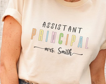 Custom Name Assistant Principal Shirt, Assistant Principal Gift, Assistant Principal T-shirt, Administrator Gift, School Principal Shirt