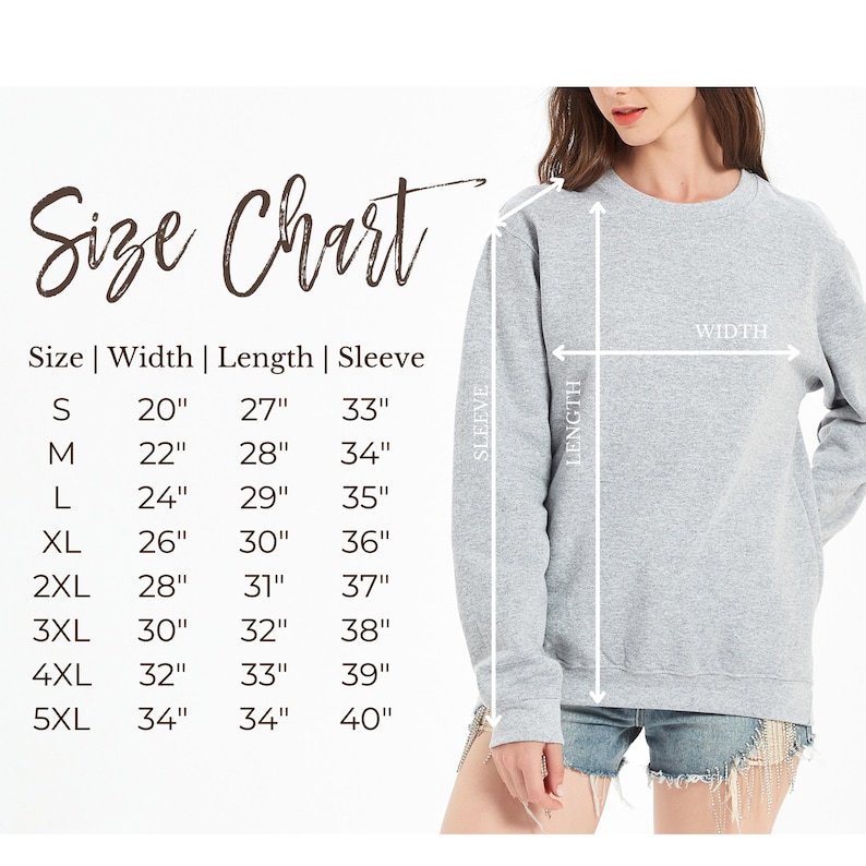 May include: A light gray sweatshirt with a size chart. The size chart shows measurements for width, length, and sleeve length in inches. The sweatshirt is being modeled, with arrows indicating the width and length measurements.
