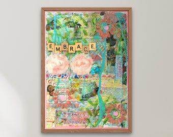 Embrace Print, Mixed Media Art Print, inspirierende Kunst, motivierender Druck