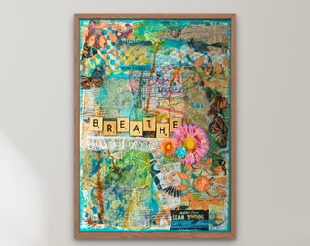 Atmen Sie Druck, Mixed Media Kunstdruck, Inspirationskunst, Motivationsdruck
