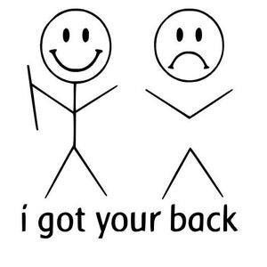 Può includere: Un omino stilizzato con un viso sorridente tiene un bastone, mentre un omino stilizzato con un viso triste sta in piedi con le braccia aperte. Il testo sottostante dice "i got your back".