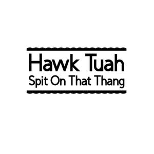 Hawk Tuah SVG - Hawk Tuah PNG - Viral Quotes - Viral - Cricut File