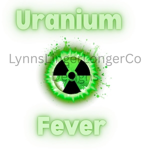 Uranium Fever SVG Png PDF Glowing Glass Collector Shirt Design Sublimation Download for DTF Tote Bags Mugs Cups T-shirts Uranium Depression