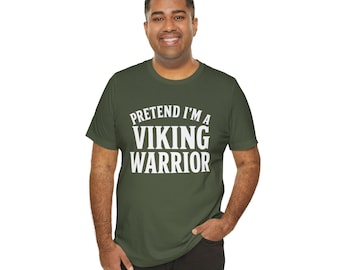 Camiseta minimalista "Pretende ser un guerrero vikingo", camiseta vikinga, camiseta divertida y sencilla para Halloween, camiseta con estampado de casco vikingo, camiseta de mitología nórdica.