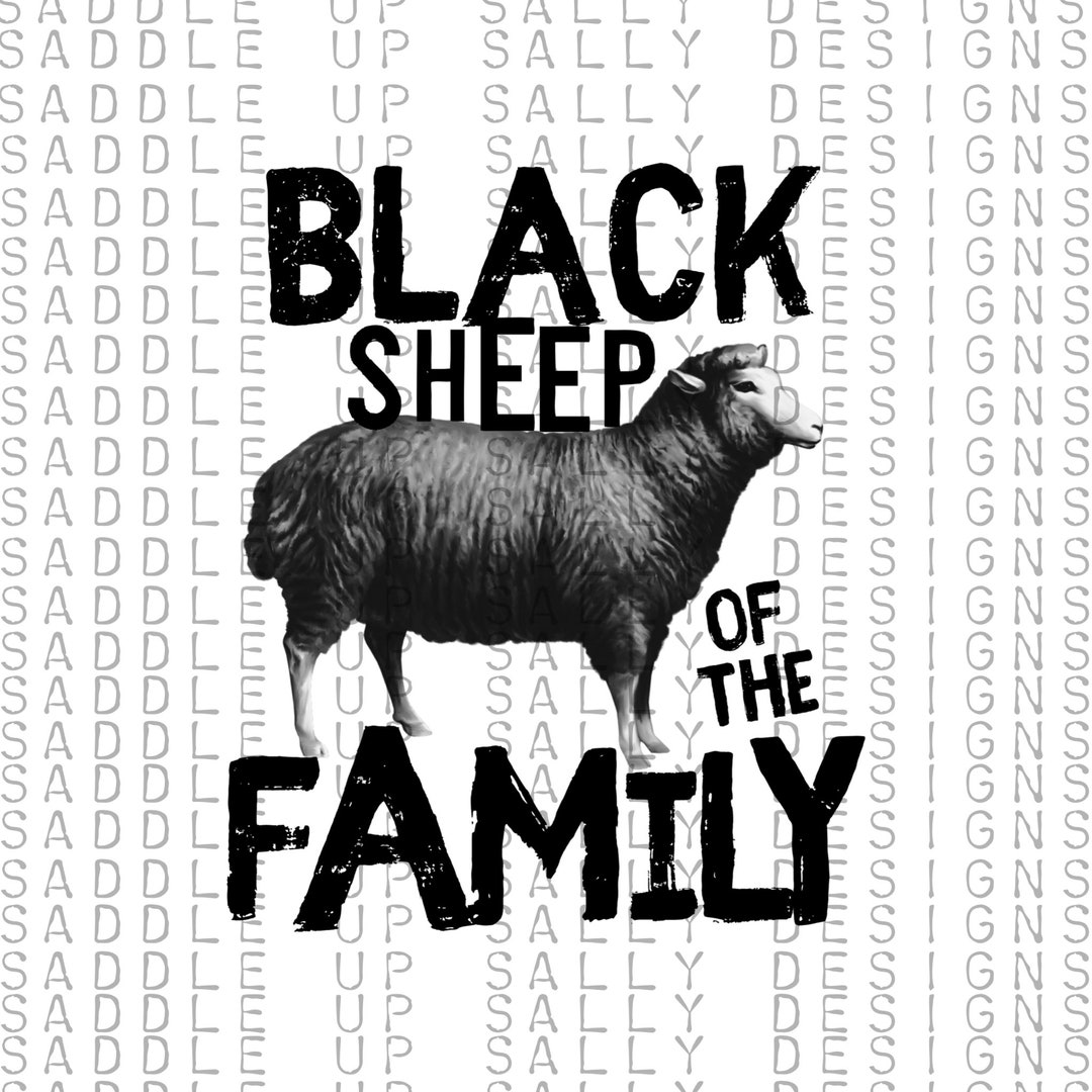 Black Sheep of the Family PNG Sublimation Design Download DTF Print